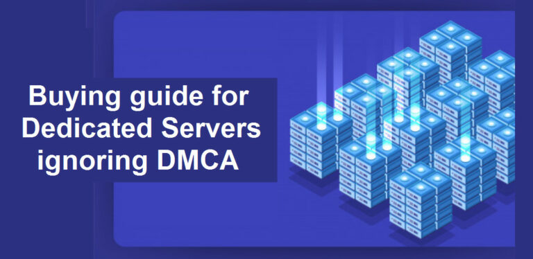 Best Dmca Ignored Dedicated Servers