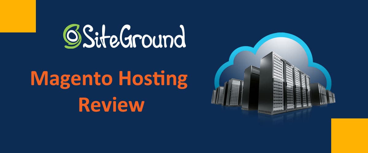SiteGround Magento hosting review