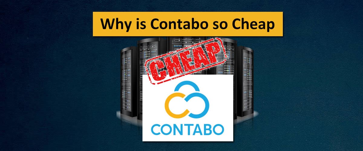 Why is Contabo so Cheap?