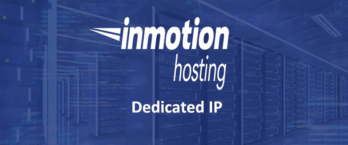 InMotion Hosting Dedicated IP