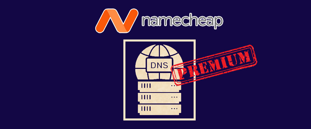Is Namecheap Premium DNS worth it?