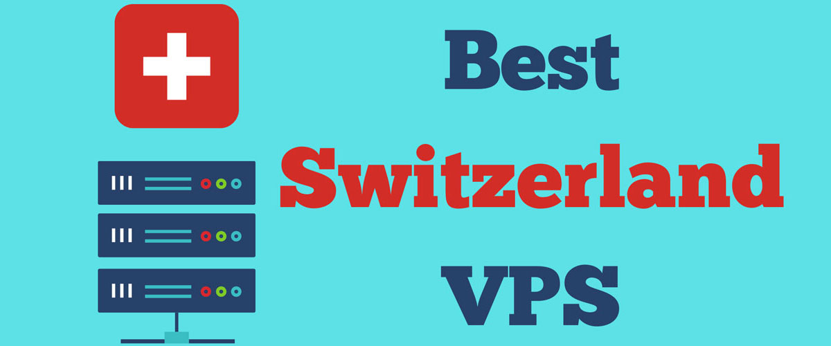 best switzerland vps