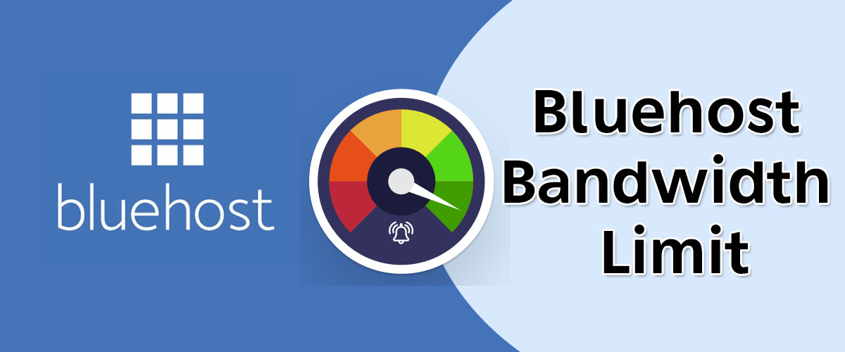 bluehost bandwidth limit