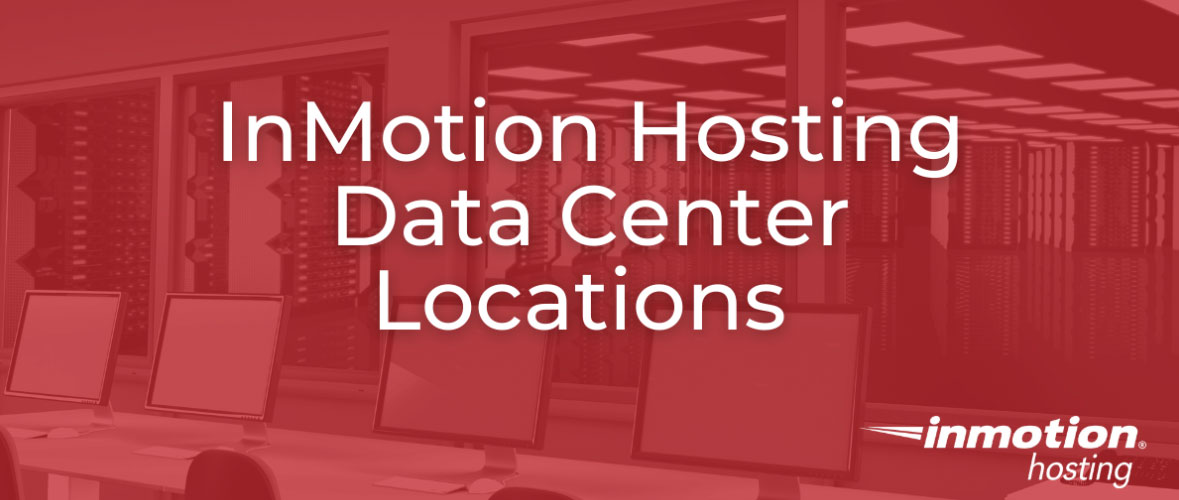 inmotion hosting server locations