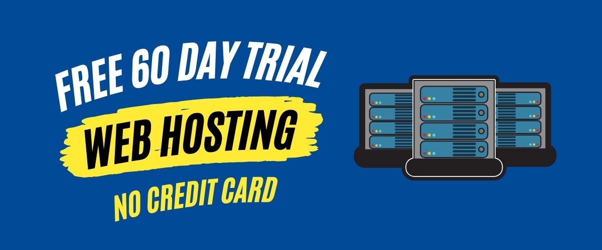 7 Best Free 60-Day Trial Web Hosting (2023) - [No Credit Card]